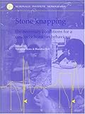 Stone Knapping: Conditions for a Uniquely Hominin Behaviour