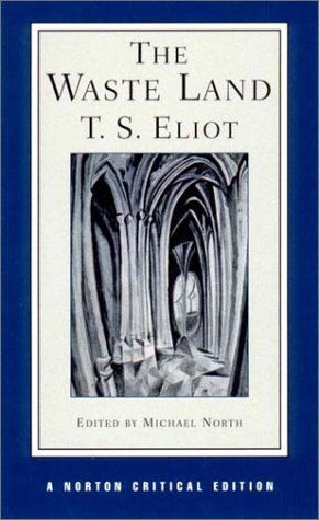 The Waste Land (Norton Critical Editions)