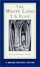 The Waste Land (Norton Critical Editions) by T. S. Eliot