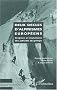 Deux si�cles d'alpinismes europ�ens. Origines et mutations des activit�s de grimpe