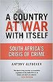 A Country at War With Itself (South Africa's Crisis of Crime) (Reprint) (Paperback)