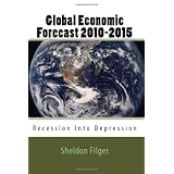 GlobalEconomicForecast2010-2015:RecessionIntoDepression
