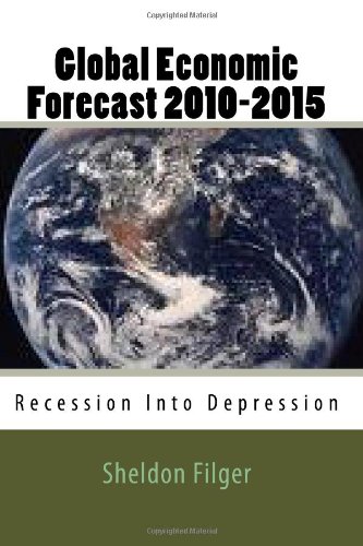 Go to "Global Economic Forecast 2010-2015: Recession Into Depression" page