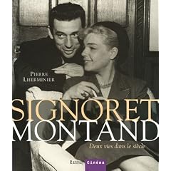 Signoret Montand : Deux vies dans le si�cle