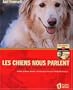 Les Chiens nous parlent