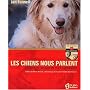 Les Chiens nous parlent