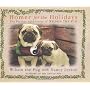Homer for the Holidays: The Further Adventures of Wilson the Pug