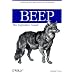 BEEP: The Definitive Guide (O'Reilly Networking)
