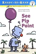 See Pip Point (Ready-to-Read. Pre-Level 1)