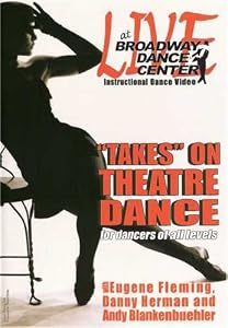 Live at Broadway Dance Center: "Takes" on Theatre Dance for All Levels