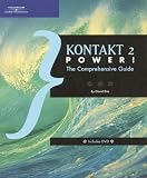 Kontakt 2 Power!: The Comprehensive Guide (Power!)