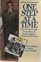 One Step at a Time: The Remarkable True Story of Bob Wieland