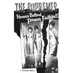 Forever Faithful: A Study of Florence Ballard and the Supremes