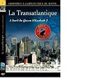 Revue Night & Day Production Audiovisuelle  / La Transatlantique - A bord du Queen Elizabeth + Bonus Queen Mary 2