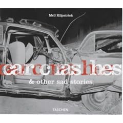Car Crashes and Other Sad Stories (Photobook)