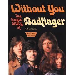 Without You: The Tragic Story of "Badfinger"