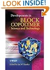 Developments in Block Copolymer Science and Technology