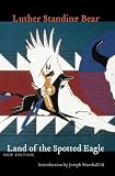 Land of the Spotted Eagle, New Edition