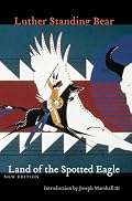 Land of the Spotted Eagle, New Edition