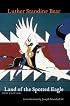 Land of the Spotted Eagle, New Edition