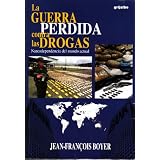 Guerra Perdida Contra Las Drogas, La (Spanish Edition)
