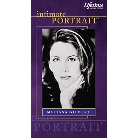 Intimate Portrait: Melissa Gilbert [VHS]