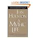 A Mythic Life: Learning to Live our Greater Story