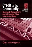 Credit to the Community: Community Reinvestment and Fair Lending Policy in the United States (Cities and Contemporary Society)