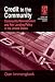 Credit to the Community: Community Reinvestment and Fair Lending Policy in the United States (Cities and Contemporary Society): Community Reinvestment ... and Contemporary Society (Hardcover))
