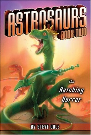 Buy The Hatching Horror (Astrosaurs) online at Discounted New and Used prices. Delivered to your door with Off-The-Bookshelf.