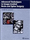 Advanced Techniques in Image-Guided Brain and Spine Surgery