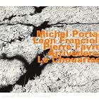 Arrivederci le Chouartse by Michel Portal With Leon Francioli & Pierre Favre