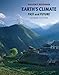 Earth's Climate: Past and Future
