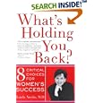 What's Holding You Back? Eight Critical Choices for Women's Success