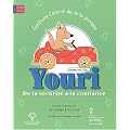 Construire l'estime de soi au primaire : Volume 1, Youri : de la s�curit� � la confiance