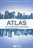 Atlas de l'hist.du monde -ne