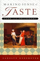 Making Sense of Taste: Food and Philosophy