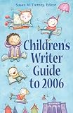 Children's Writer Guide to 2006 (Children's Writer Guide)