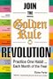 Join the Golden Rule Revolution - Practice One Habit Each Month of the Year