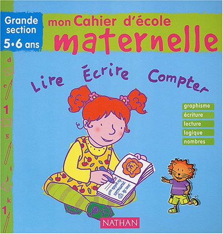 Mon cahier d'école maternelle : Grande section