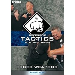 Defensive Tactics - Volume Three: Edged Weapons
