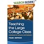 Teaching the Large College Class: A Guidebook for Instructors with Multitudes (JB - Anker Series)