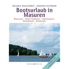 Bootsurlaub in Masuren: Mauersee - Talter Gew�sser - Spirdingsee - Beldahnsee - Niedersee