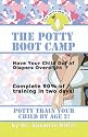 THE POTTY BOOT CAMP: Basic Training For Toddlers