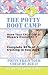 THE POTTY BOOT CAMP: Basic Training For Toddlers