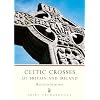 Celtic Crosses of Britain and Ireland (Shire Archaeology)