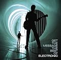 Get The Message: The Best Of Electronic
