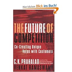 Future of Competition: Co-creating Unique Value with Customers
