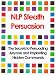 NLP Stealth Hypnosis