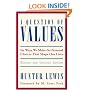 A Question of Values : Six Ways We Make the Personal Choices That Shape Our Lives